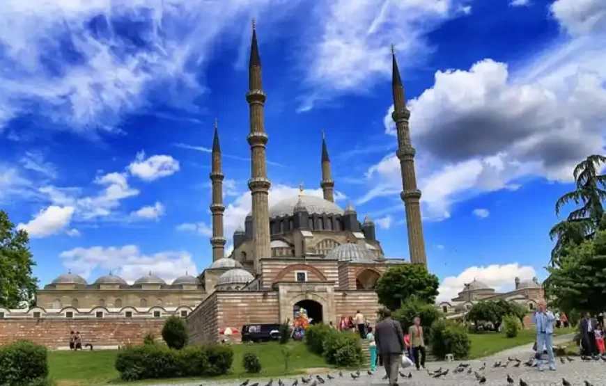 Full Day Tour to Edirne City from Istanbul